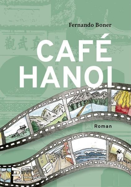 «Café Hanoi» ist im Verlag am Rande erschienen und erzählt die Coming-of-Age-Geschichte einer jungen Frau.